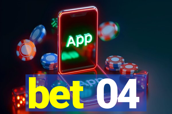 bet 04